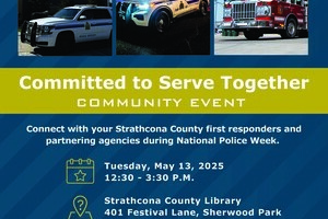 Strathcona County RCMP in partnership with Enforcement Services and Emergency Services, Citizens on Patrol, Strathcona County Crime Watch and Strathcona County Victim Services, Host Community Connection During National Police Week